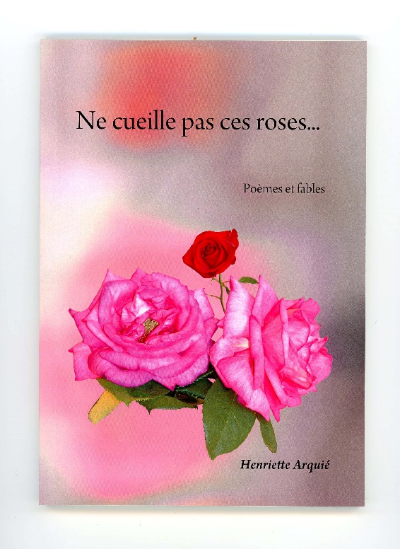 Ne cueille pas ces roses