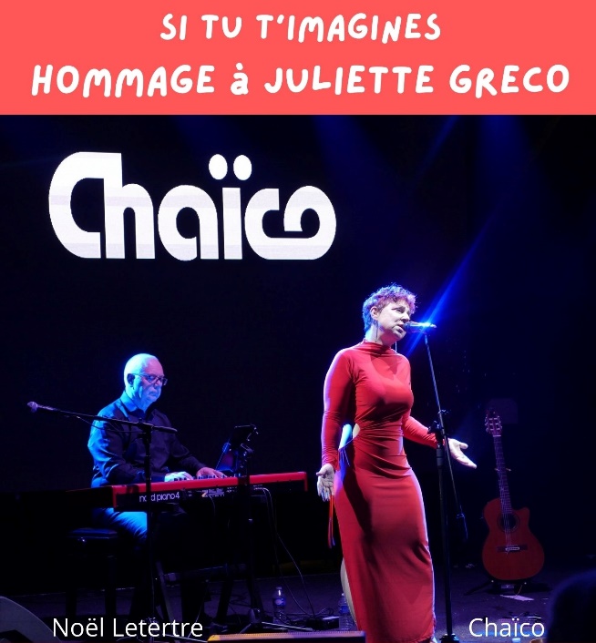 Chaïco hommage à Juliette Greco